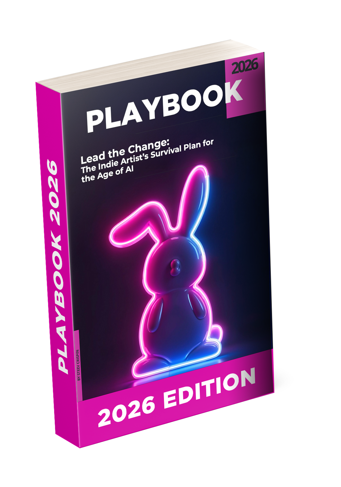 PLAYBOOK 2026 Lead the Change: The Indie Artist’s Survival Plan for the ...